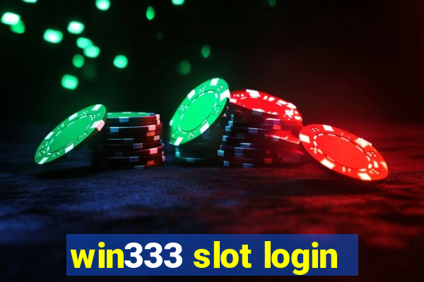 win333 slot login