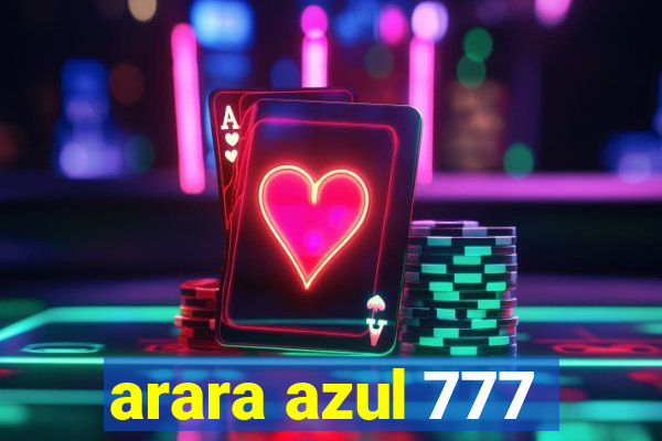 arara azul 777