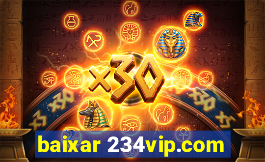 baixar 234vip.com