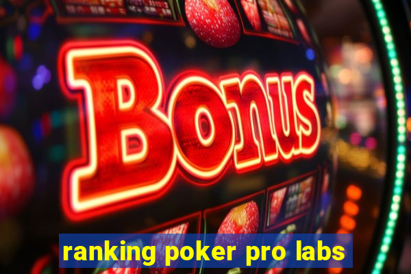 ranking poker pro labs