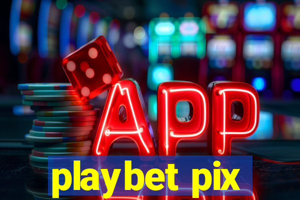 playbet pix