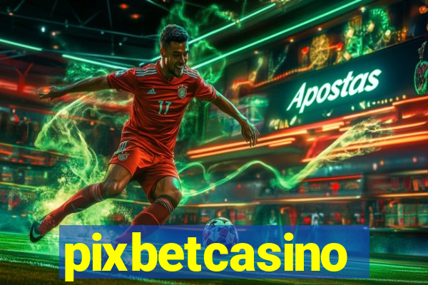 pixbetcasino