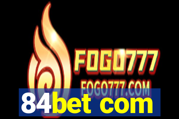 84bet com