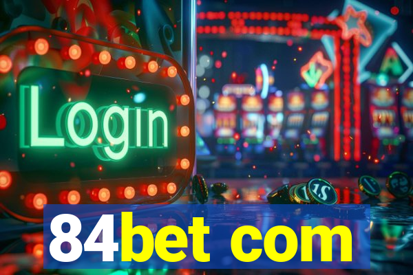 84bet com