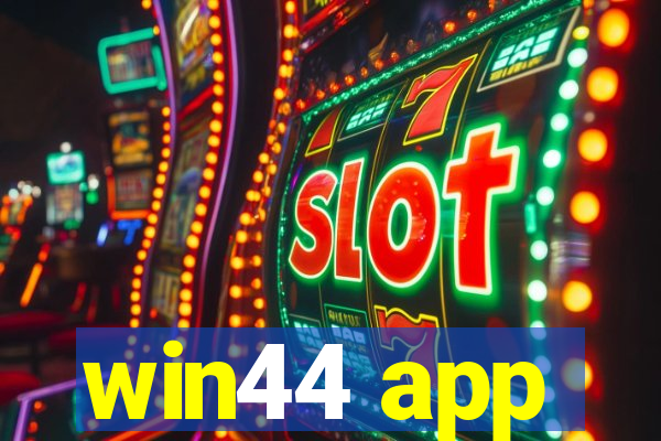 win44 app