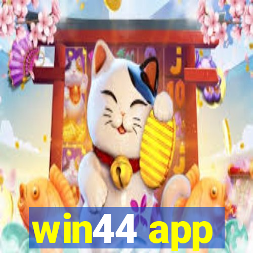 win44 app