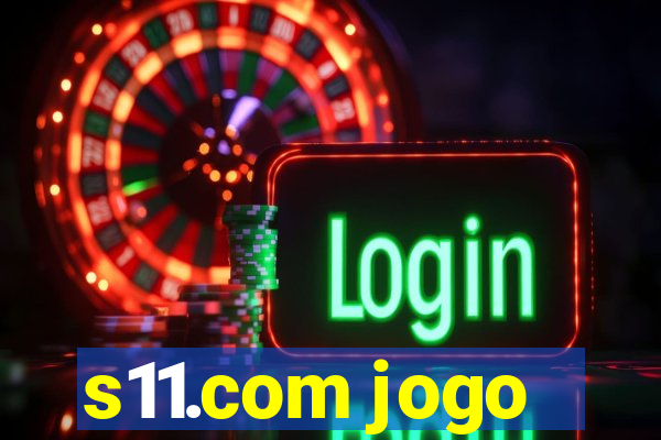 s11.com jogo