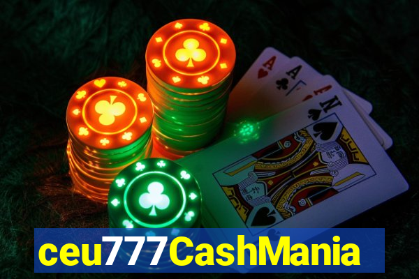 ceu777CashMania