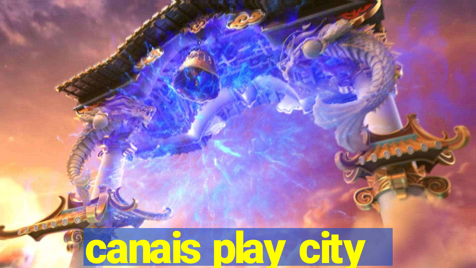 canais play city