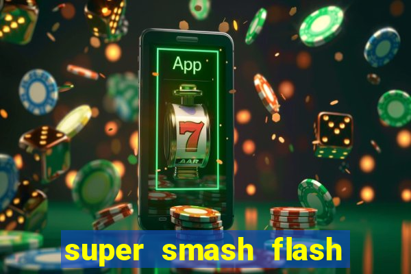 super smash flash 2 360