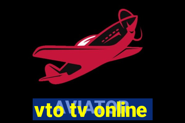 vto tv online