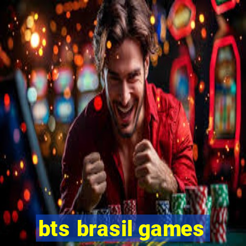 bts brasil games