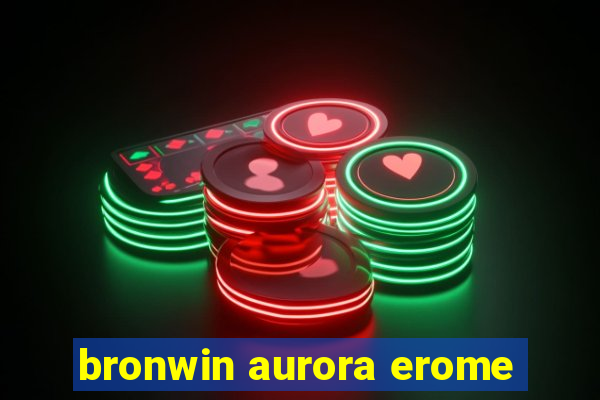 bronwin aurora erome