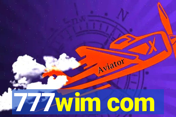 777wim com