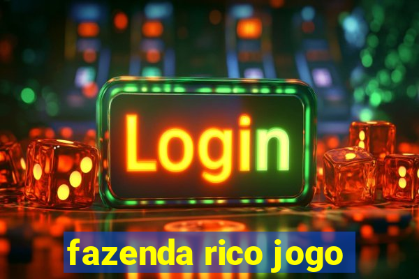 fazenda rico jogo