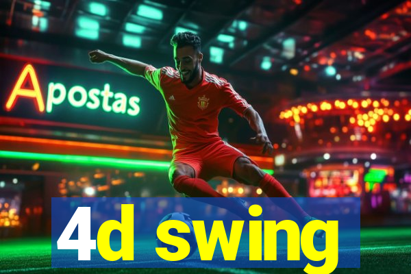 4d swing