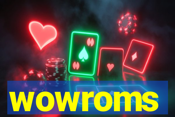 wowroms