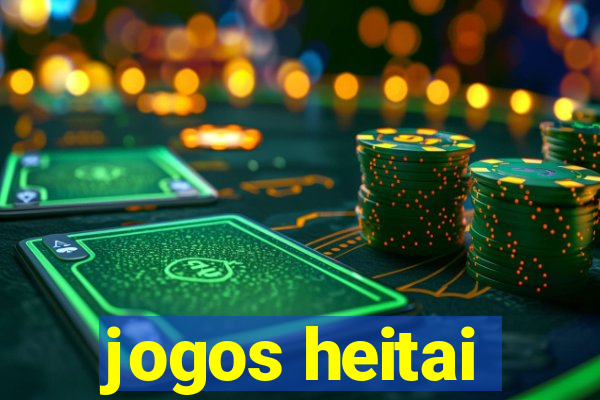 jogos heitai