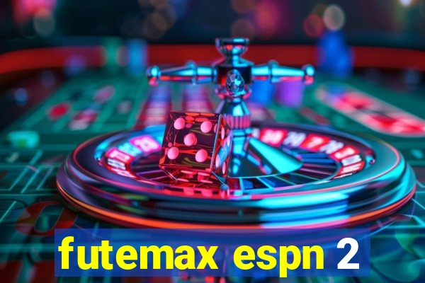 futemax espn 2