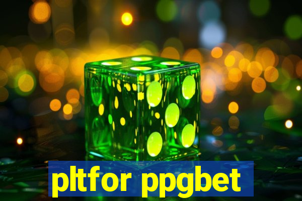 pltfor ppgbet