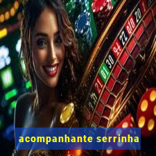 acompanhante serrinha