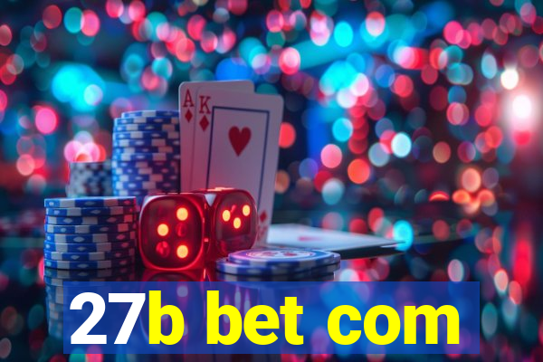 27b bet com