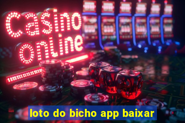 loto do bicho app baixar