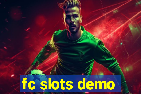 fc slots demo