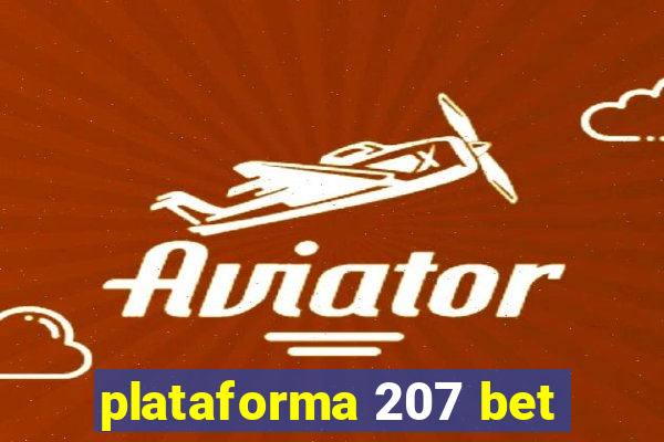 plataforma 207 bet