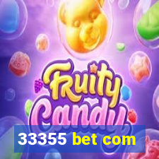 33355 bet com