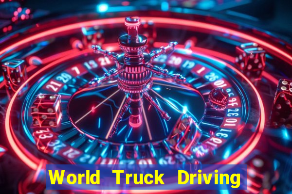 World Truck Driving Simulator Dinheiro Infinito tudo desbloqueado 2024