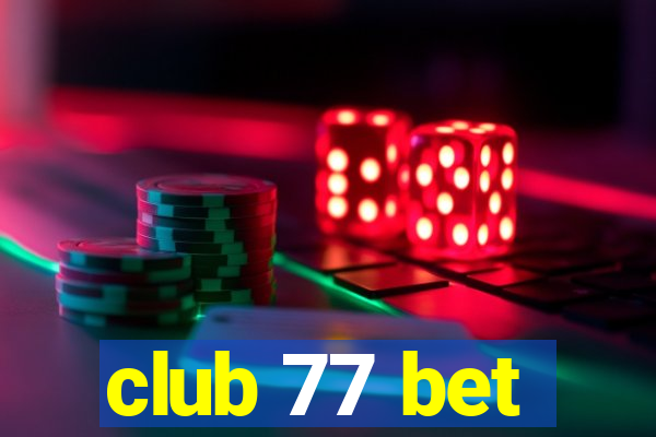 club 77 bet