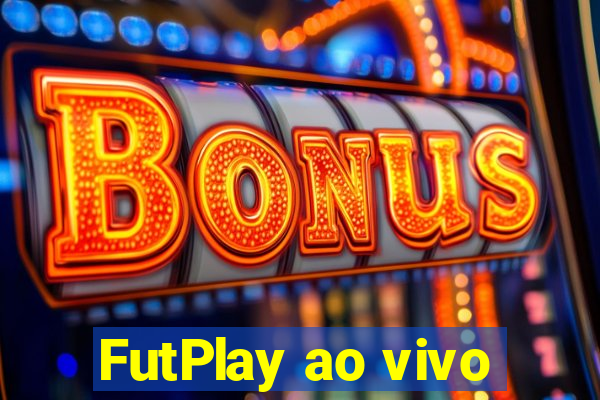 FutPlay ao vivo