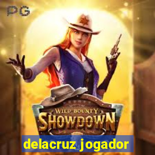 delacruz jogador