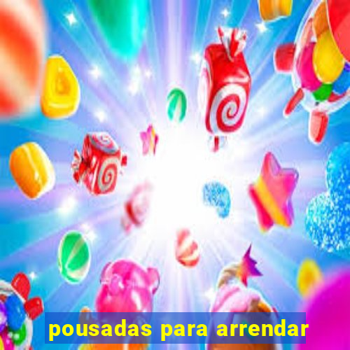 pousadas para arrendar