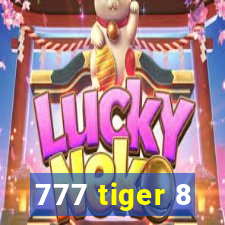 777 tiger 8