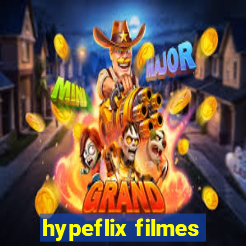 hypeflix filmes