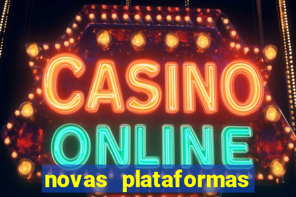 novas plataformas fortune tiger