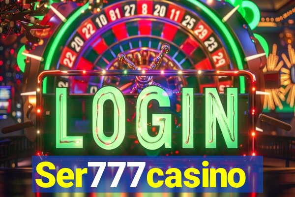 Ser777casino