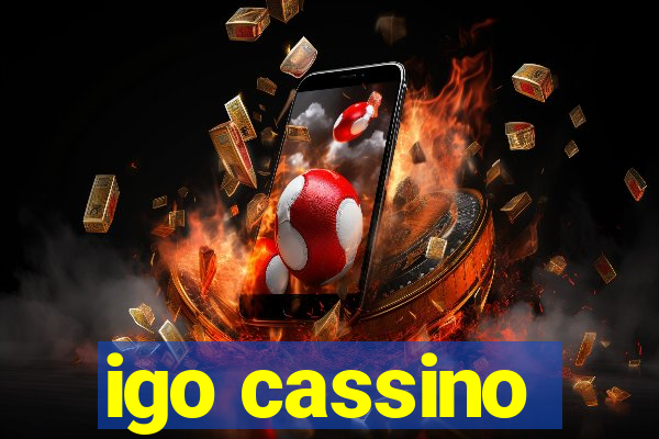 igo cassino