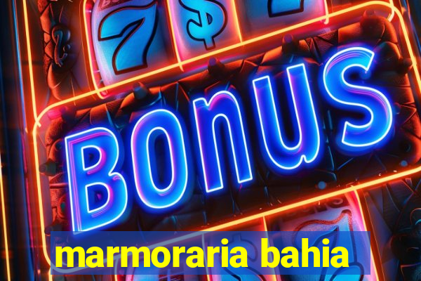 marmoraria bahia