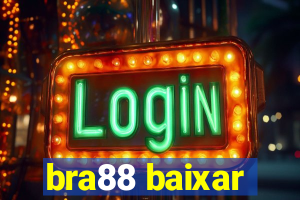 bra88 baixar