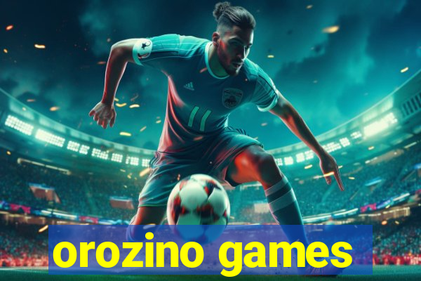 orozino games