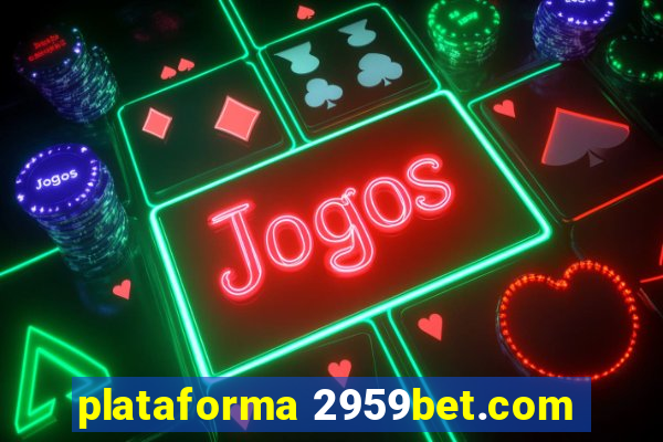 plataforma 2959bet.com