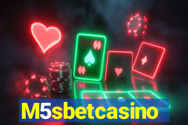 M5sbetcasino