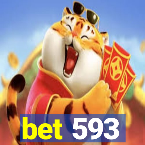 bet 593