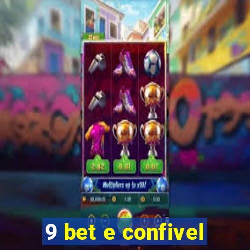 9 bet e confivel