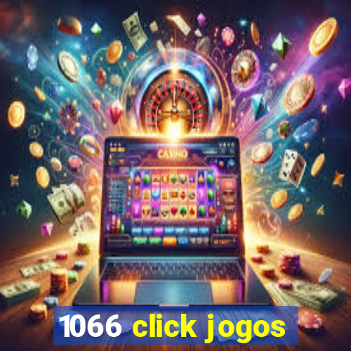 1066 click jogos