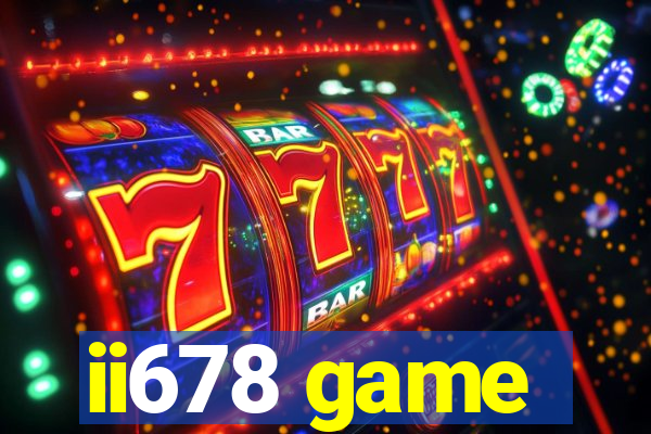 ii678 game