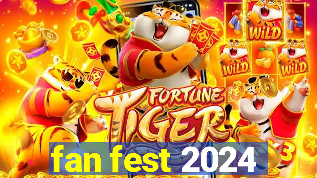 fan fest 2024